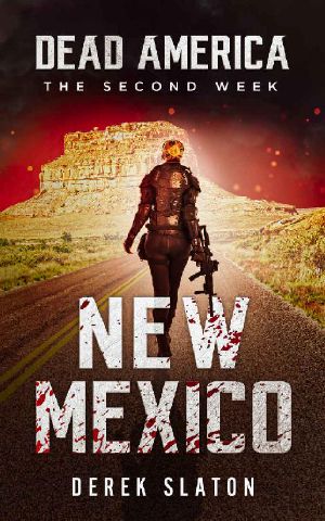 [Dead America: The Second Week 09] • Dead America - New Mexico (Dead America - The Second Week Book 9)